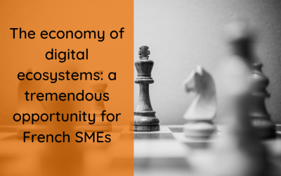 The economy of digital ecosystems: a tremendous opportunity for French SMEs